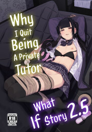 Why I Quit Being a Private Tutor - What If Story 2.5
